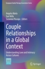 Couple Relationships in a Global Context : Understanding Love and Intimacy Across Cultures - Book