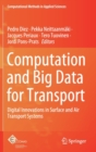 Computation and Big Data for Transport : Digital Innovations in Surface and Air Transport Systems - Book