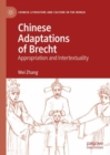 Chinese Adaptations of Brecht : Appropriation and Intertextuality - Book