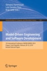 Model-Driven Engineering and Software Development : 7th International Conference, MODELSWARD 2019, Prague, Czech Republic, February 20-22, 2019, Revised Selected Papers - Book