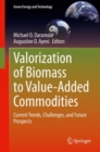 Valorization of Biomass to Value-Added Commodities : Current Trends, Challenges, and Future Prospects - Book