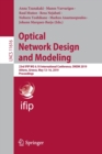 Optical Network Design and Modeling : 23rd IFIP WG 6.10 International Conference, ONDM 2019, Athens, Greece, May 13–16, 2019, Proceedings - Book