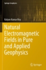Natural Electromagnetic Fields in Pure and Applied Geophysics - Book