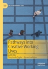 Pathways into Creative Working Lives - Book