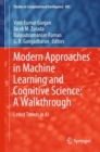 Modern Approaches in Machine Learning and Cognitive Science: A Walkthrough : Latest Trends in AI - Book