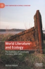World Literature and Ecology : The Aesthetics of Commodity Frontiers, 1890-1950 - Book