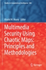 Multimedia Security Using Chaotic Maps: Principles and Methodologies - Book