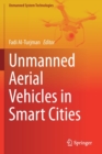 Unmanned Aerial Vehicles in Smart Cities - Book