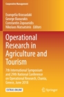 Operational Research in Agriculture and Tourism : 7th International Symposium and 29th National Conference on Operational Research, Chania, Greece, June 2018 - Book