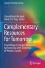 Complementary Resources for Tomorrow : Proceedings of Energy & Resources for Tomorrow 2019, University of Windsor, Canada - Book
