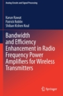 Bandwidth and Efficiency Enhancement in Radio Frequency Power Amplifiers for Wireless Transmitters - Book