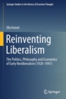 Reinventing Liberalism : The Politics, Philosophy and Economics of Early Neoliberalism (1920-1947) - Book