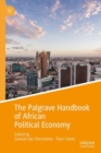 The Palgrave Handbook of African Political Economy - Book