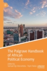 The Palgrave Handbook of African Political Economy - Book