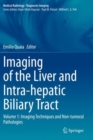 Imaging of the Liver and Intra-hepatic Biliary Tract : Volume 1: Imaging Techniques and Non-tumoral Pathologies - Book