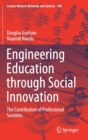 Engineering Education through Social Innovation : The Contribution of Professional Societies - Book