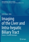 Imaging of the Liver and Intra-hepatic Biliary Tract : Volume 2: Tumoral Pathologies - Book