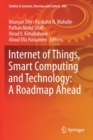 Internet of Things, Smart Computing and Technology: A Roadmap Ahead - Book