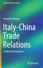 Italy-China Trade Relations : A Historical Perspective - Book