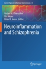 Neuroinflammation and Schizophrenia - Book