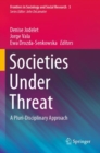 Societies Under Threat : A Pluri-Disciplinary Approach - Book