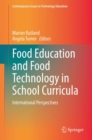 Food Education and Food Technology in School Curricula : International Perspectives - eBook