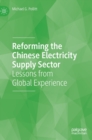 Reforming the Chinese Electricity Supply Sector : Lessons from Global Experience - Book