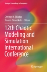 12th Chaotic Modeling and Simulation International Conference - Book