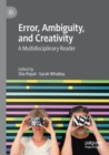 Error, Ambiguity, and Creativity : A Multidisciplinary Reader - Book