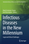 Infectious Diseases in the New Millennium : Legal and Ethical Challenges - Book