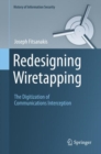 Redesigning Wiretapping : The Digitization of Communications Interception - Book
