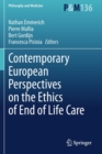 Contemporary European Perspectives on the Ethics of End of Life Care - Book