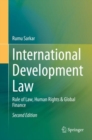 International Development Law : Rule of Law, Human Rights & Global Finance - Book