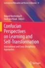 Confucian Perspectives on Learning and Self-Transformation : International and Cross-Disciplinary Approaches - Book
