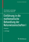 Einfuhrung in Die Mathematische Behandlung Der Naturwissenschaften I : Analysis - Book