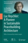 Luc Reychler: A Pioneer in  Sustainable Peacebuilding Architecture - Book