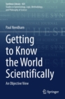Getting to Know the World Scientifically : An Objective View - Book