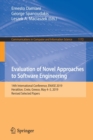 Evaluation of Novel Approaches to Software Engineering : 14th International Conference, ENASE 2019, Heraklion, Crete, Greece, May 4-5, 2019, Revised Selected Papers - Book