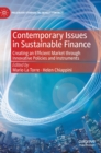 Contemporary Issues in Sustainable Finance : Creating an Efficient Market through Innovative Policies and Instruments - Book