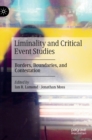 Liminality and Critical Event Studies : Borders, Boundaries, and Contestation - Book