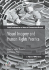 Visual Imagery and Human Rights Practice - Book