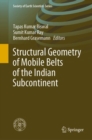Structural Geometry of Mobile Belts of the Indian Subcontinent - Book