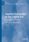 Applied Economics in the Digital Era : Essays in Honor of Gary Madden - Book