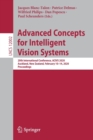 Advanced Concepts for Intelligent Vision Systems : 20th International Conference, ACIVS 2020, Auckland, New Zealand, February 10–14, 2020, Proceedings - Book