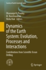 Dynamics of the Earth System: Evolution, Processes and Interactions : Contributions from Scientific Ocean Drilling - Book