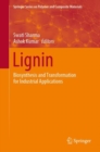 Lignin : Biosynthesis and Transformation for Industrial Applications - Book