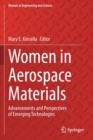 Women in Aerospace Materials : Advancements and Perspectives of Emerging Technologies - Book