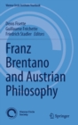Franz Brentano and Austrian Philosophy - Book