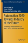Automation 2020: Towards Industry of the Future : Proceedings of Automation 2020, March 18-20, 2020, Warsaw, Poland - Book