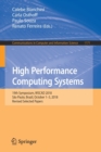 High Performance Computing Systems : 19th Symposium, WSCAD 2018, Sao Paulo, Brazil, October 1-3, 2018, Revised Selected Papers - Book